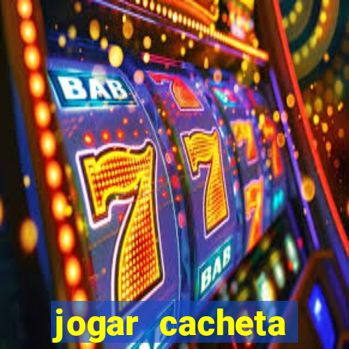 jogar cacheta online valendo dinheiro